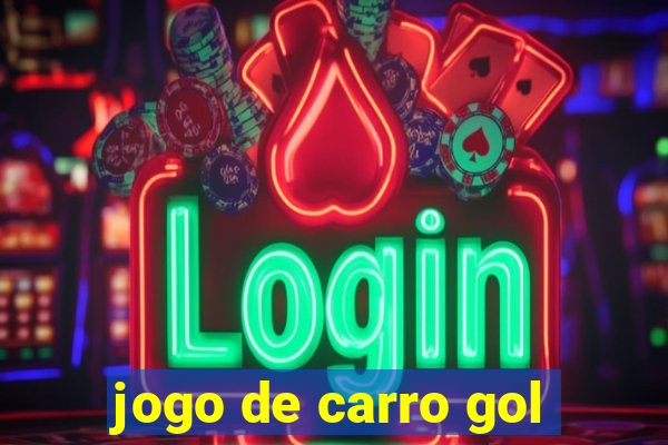 jogo de carro gol